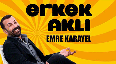 Emre Karayel Erkek Aklı Gösterisi