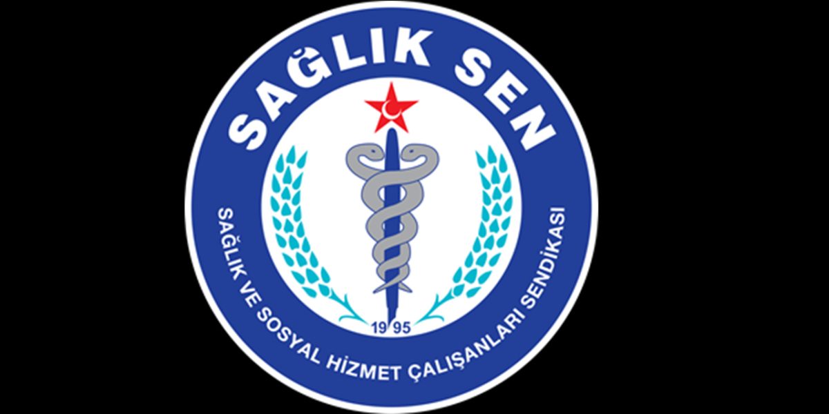 Kahramanmaraş Sağlık Sen mesajı