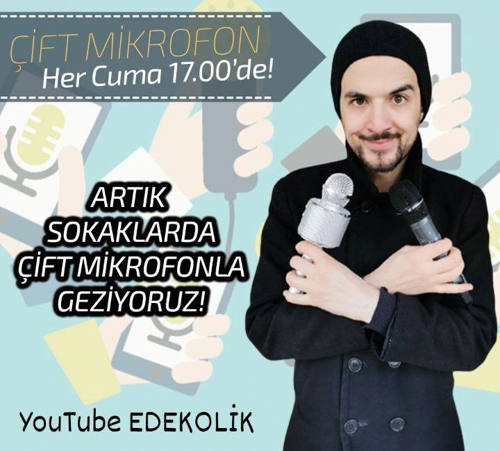EDEKOLİK ‘in çift mikrofonu