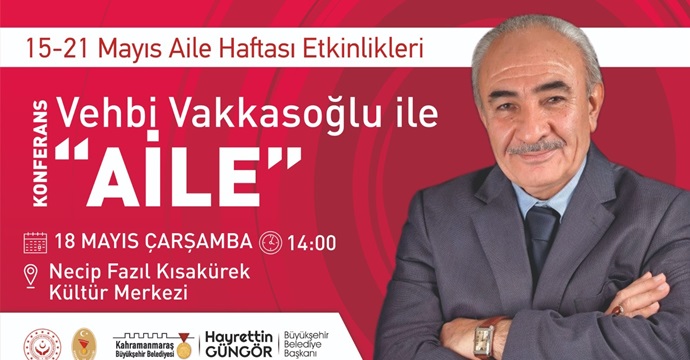 Yazar Vakkasoğlu ile Aile Konferansı