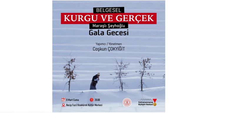 Maraşlı Şeyhoğlu’nun Hayatını Konu Alan Belgeselin Galası Yapılacak