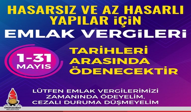 Onikişubat Belediyesi’nden önemli Emlak Vergisi ödemesi hatırlatması