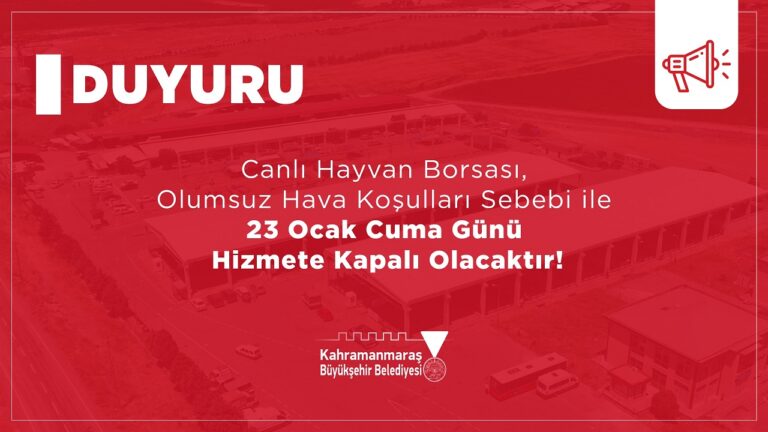 Canlı Hayvan Borsası, 23 Ocak’ta Kar Yağışı Nedeniyle Hizmete Kapalı Olacak