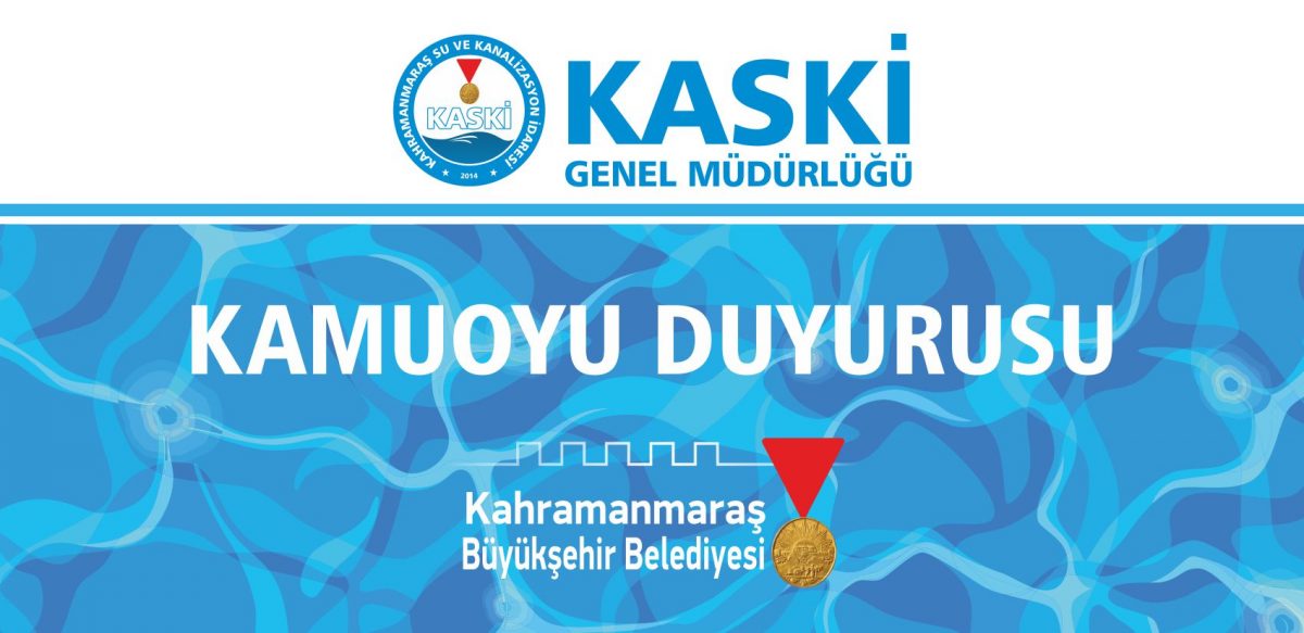 KASKİ’den Önemli Duyuru