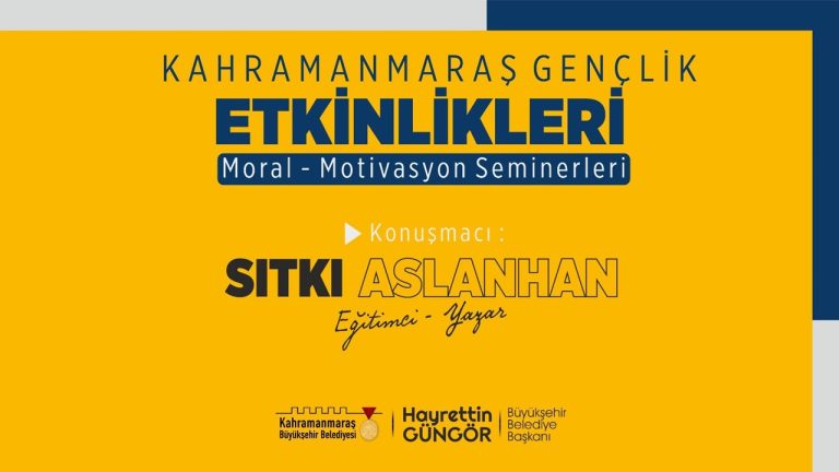 Yazar Aslanhan’la Moral ve Motivasyon Seminerleri