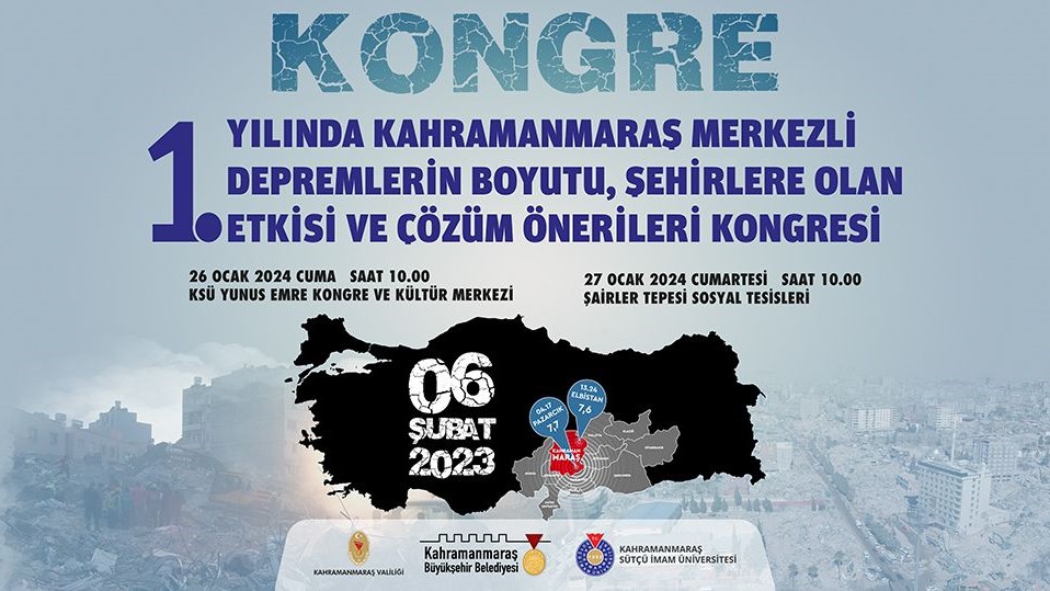 Asrın Felaketinin Şehirlere Olan Etkisi ve Çözüm Önerileri Kahramanmaraş’ta Konuşulacak