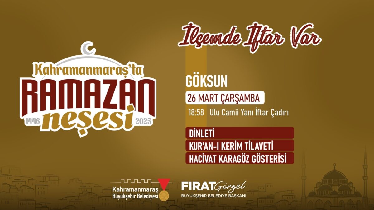 Göksun’da Büyükşehir İftarında Buluşalım!