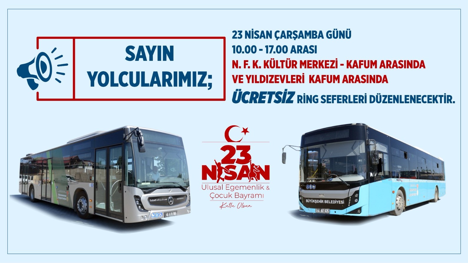 Büyükşehir’den 23 Nisan’da KAFUM’daki Çocuk Şenliğine Ücretsiz Ring Seferi