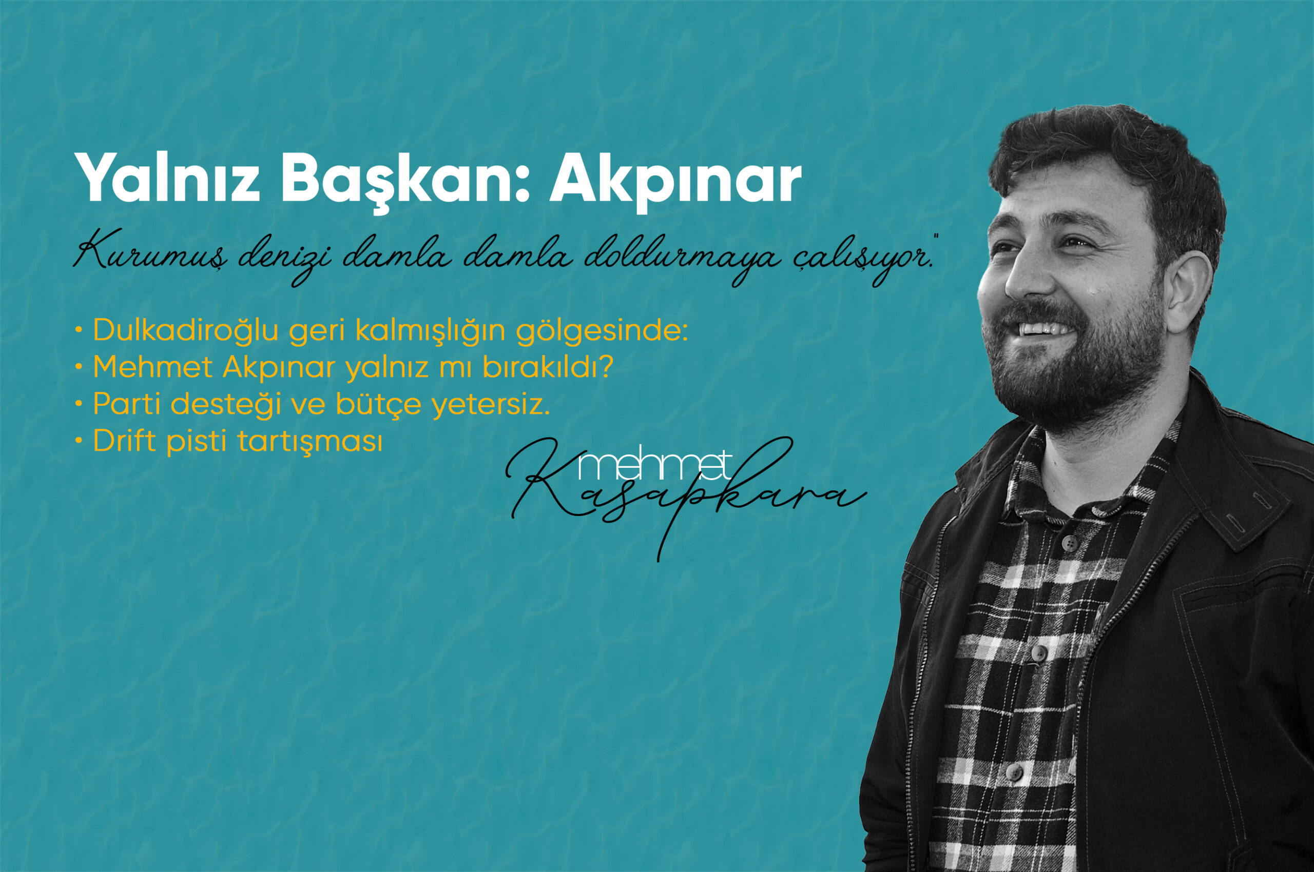 BAŞKAN AKPINAR, partisi tarafından yalnız mı bırakılıyor?