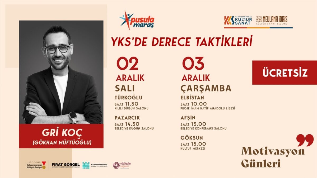 Pusula Maraş’tan Gençlere Motivasyon Desteği; Gri Koç, Üniversite Adaylarıyla Buluşacak