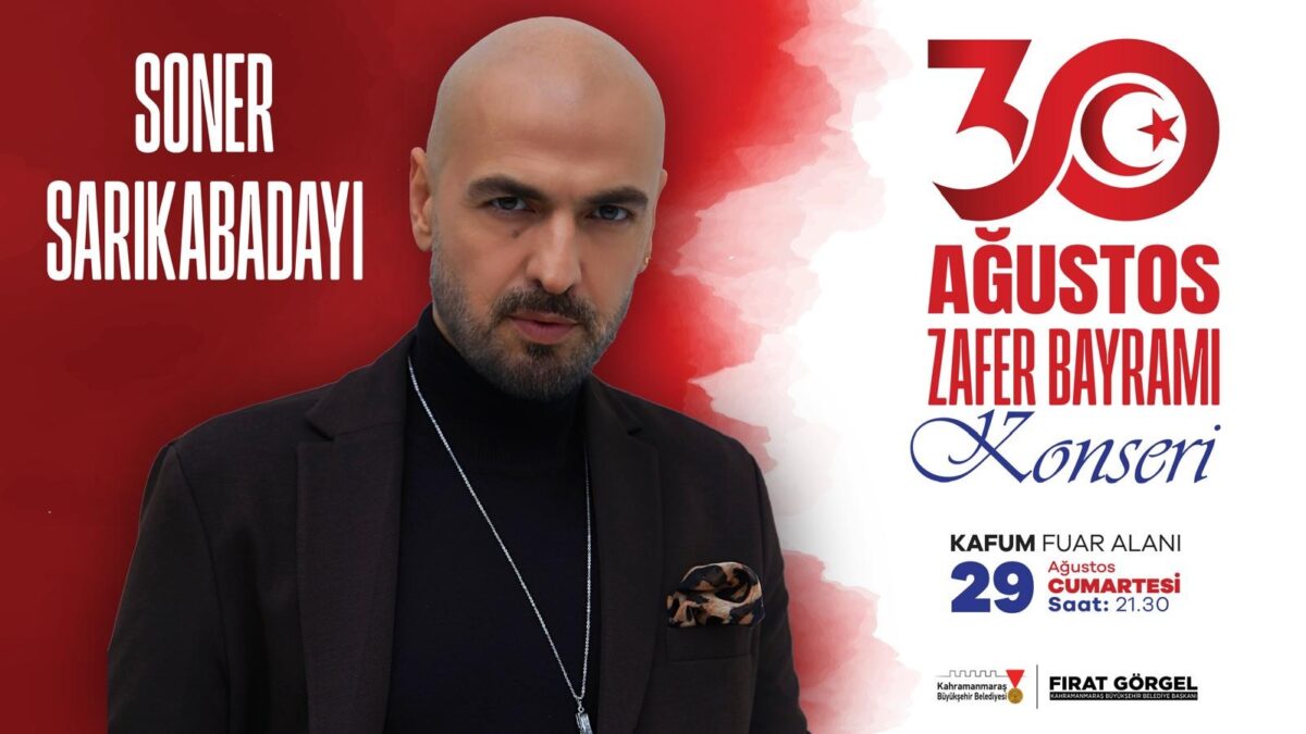Zafer Bayramı Coşkusu Soner Sarıkabadayı Konseriyle Tavan Yapacak